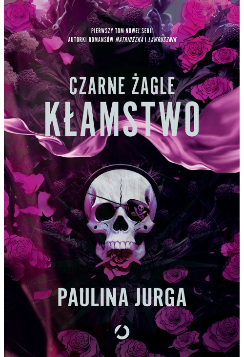 Czarne żagle. Kłamstwo. Tom 1