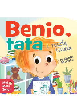Benio, tata i reszta świata