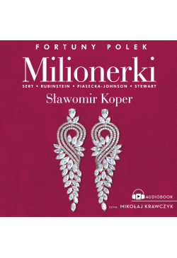 Milionerki. Fortuny Polek