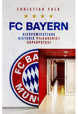 FC Bayern. Nieopowiedziane...