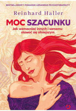 Moc szacunku. Jak wzmacniać...