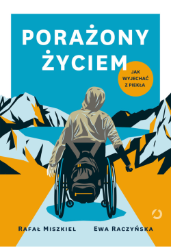 Porażony życiem. Jak...