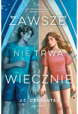 Zawsze nie trwa wiecznie