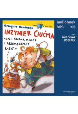Inżynier Ciućma, czyli...