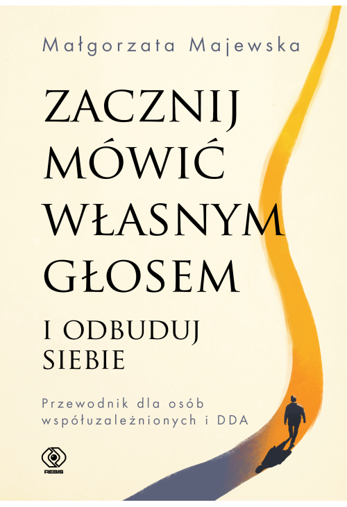 Zacznij mówić własnym głosem i odbuduj siebie