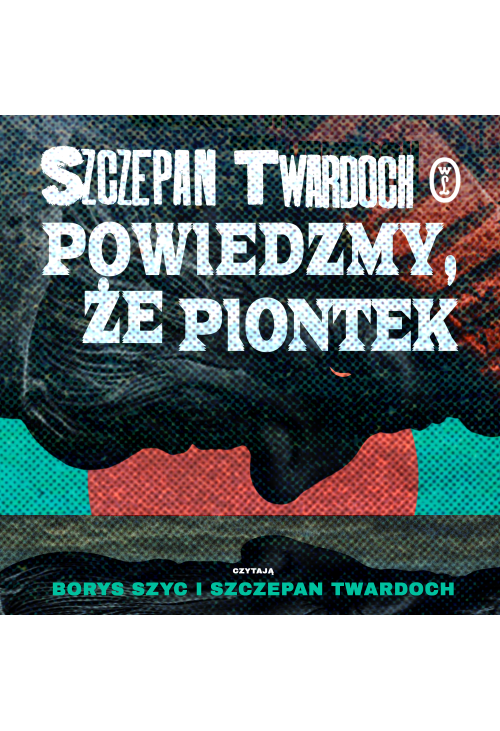 Powiedzmy, że Piontek