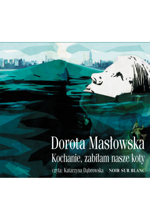 Kochanie, zabiłam nasze koty