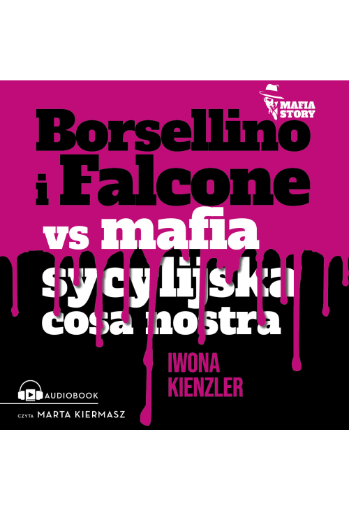 Borsellino i Falcone versus mafia sycylijska cosa nostra