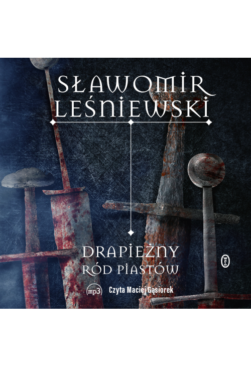 Drapieżny ród Piastów