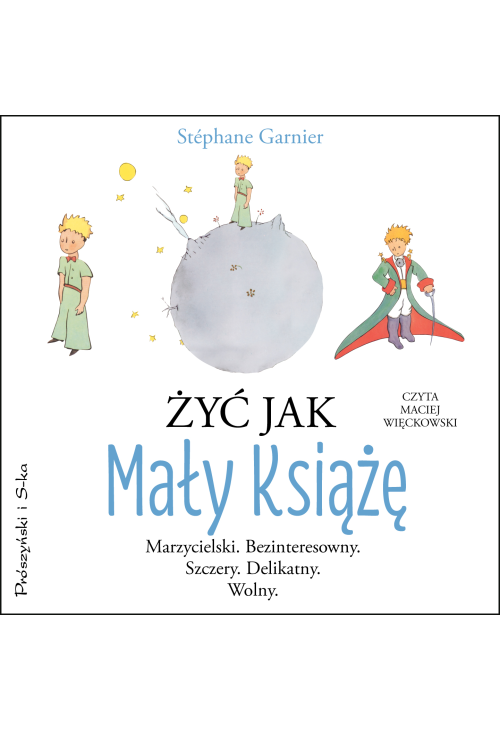 Żyć jak Mały Książę