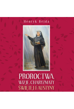 Proroctwa, wizje,...