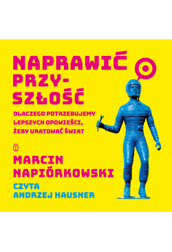Naprawić przyszłość