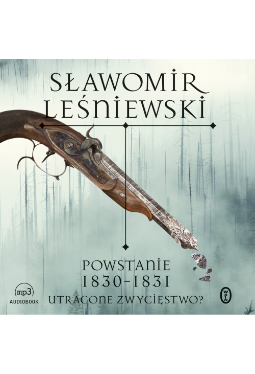 Powstanie 1830-1831. Utracone zwycięstwo?