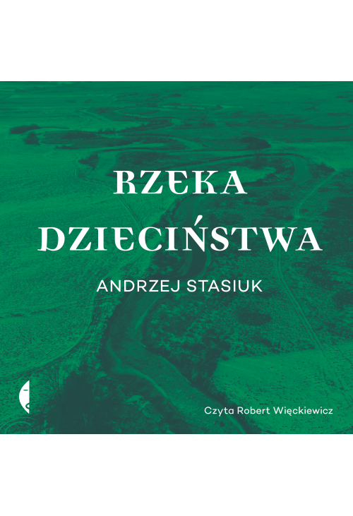 Rzeka dzieciństwa