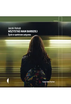 Wszystko mam bardziej
