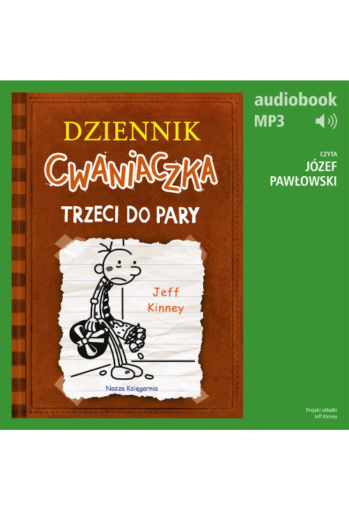 Dziennik cwaniaczka 7. Trzeci do pary