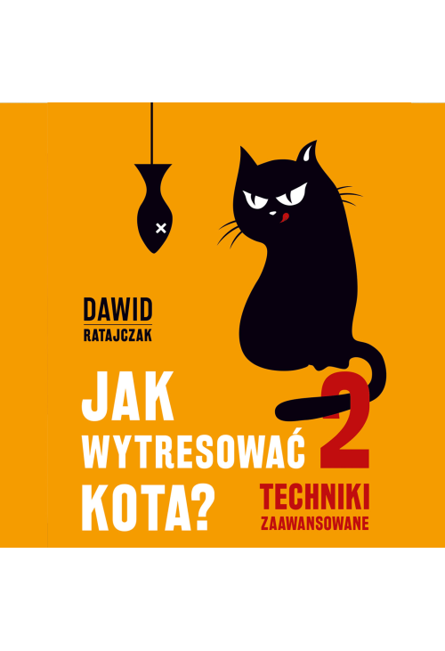 Jak wytresować kota 2. Techniki zaawansowane