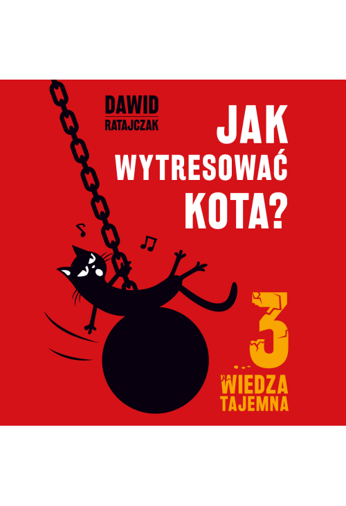 Jak wytresować kota 3. Wiedza tajemna