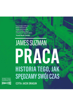 Praca. Historia tego, jak...