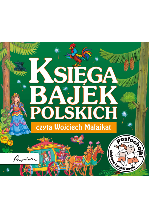 Posłuchajki. Księga bajek polskich