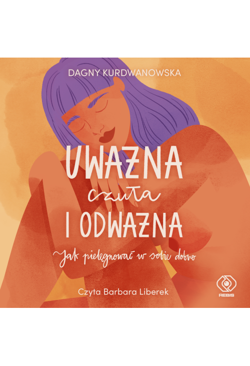 Uważna, czuła i odważna