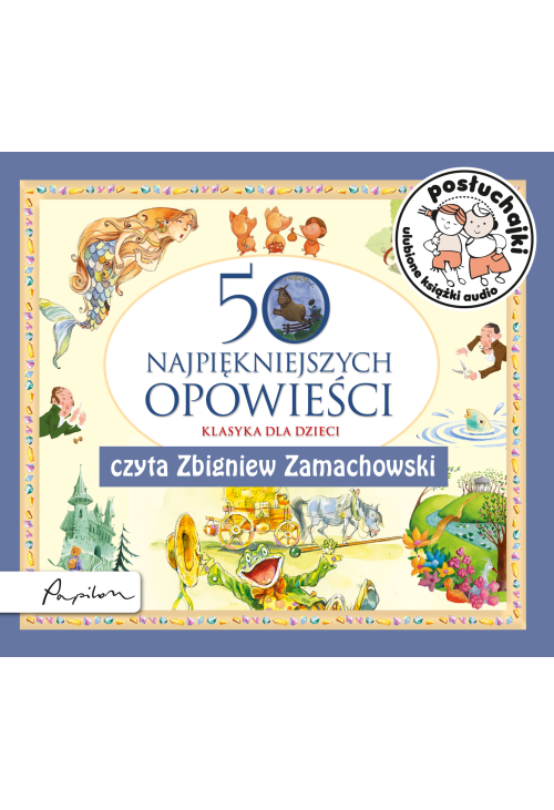 Posłuchajki. 50 najpiękniejszych opowieści