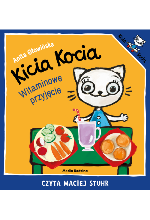 Kicia Kocia. Witaminowe przyjęcie