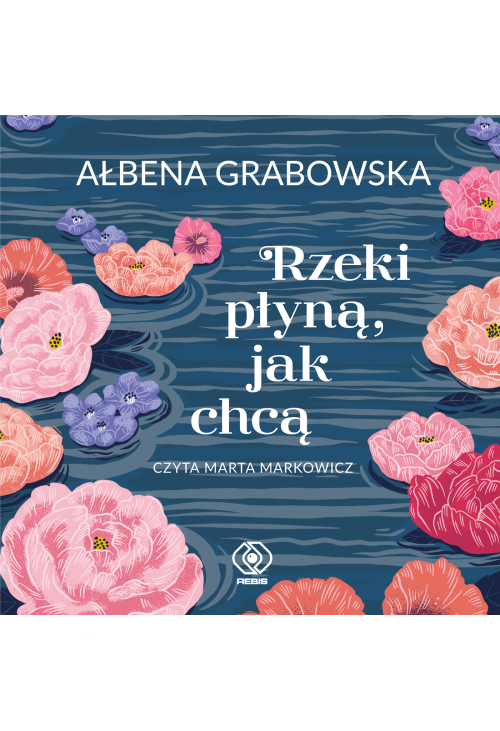 Rzeki płyną, jak chcą