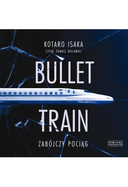 Bullet Train. Zabójczy pociąg