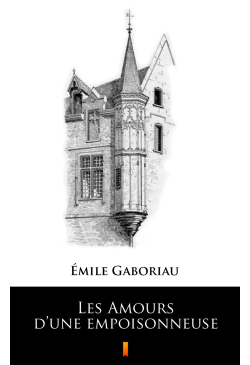 Les Amours d’une empoisonneuse