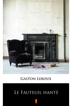 Le Fauteuil hanté