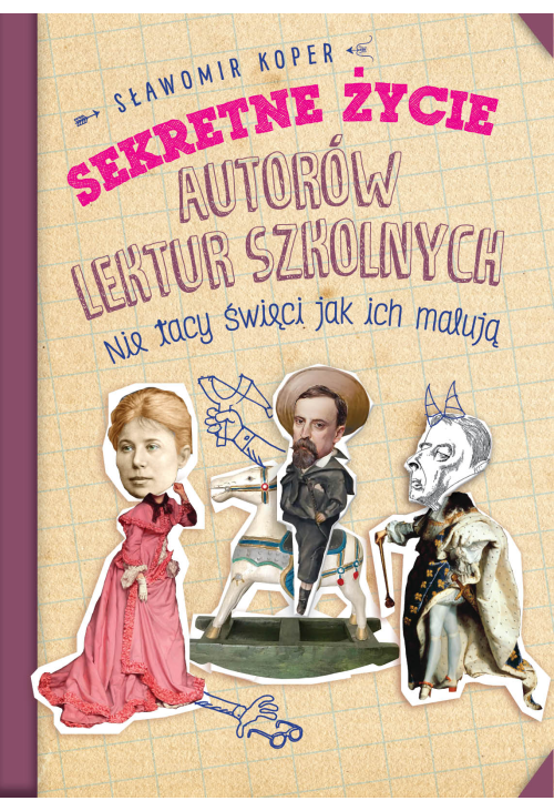 Sekretne życie autorów lektur szkolnych