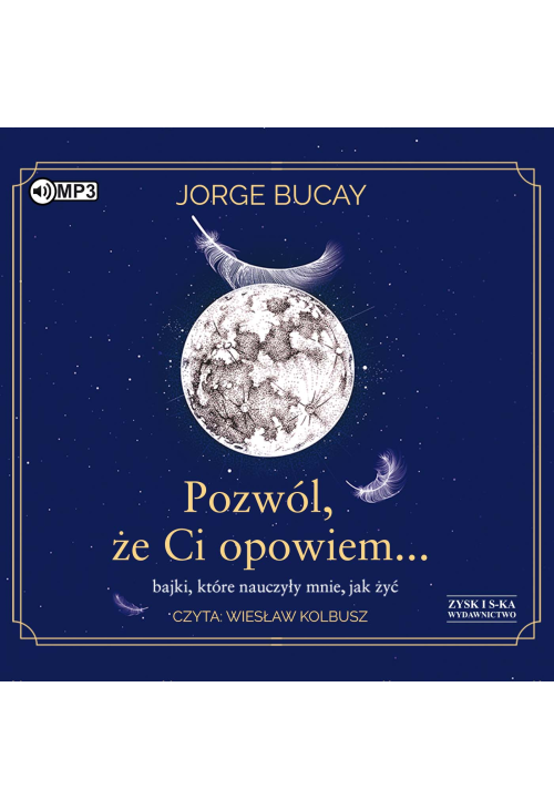 Pozwól, że ci opowiem… bajki, które nauczyły mnie, jak żyć