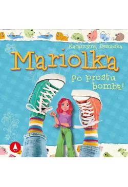 Mariolka. Po prostu bomba!