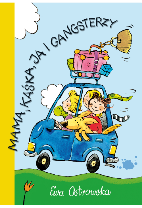Mama, Kaśka, ja i gangsterzy