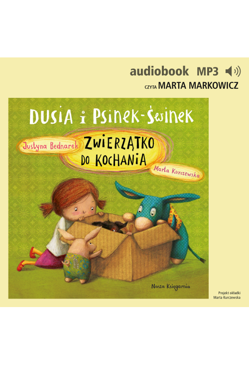 Dusia i Psinek-Świnek 6. Zwierzątko do kochania
