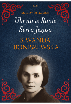 Ukryta w Ranie Serca Jezusa