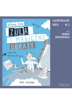 Zula i magiczne obrazy (t. 3)
