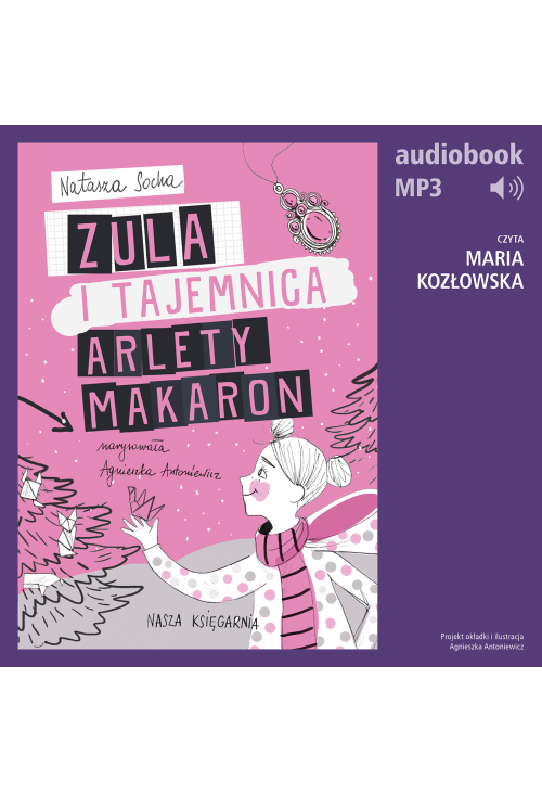 Zula i tajemnica Arlety Makaron (t. 4)
