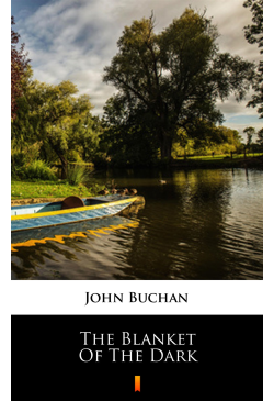 The Blanket of the Dark