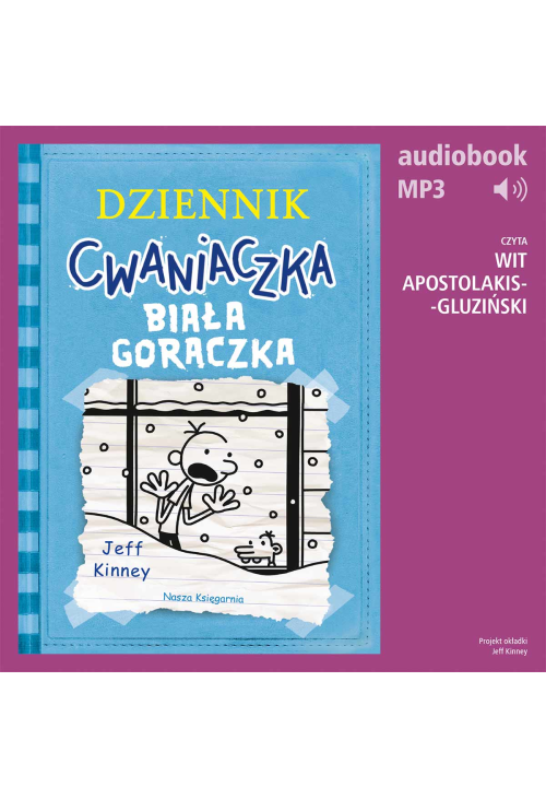 Dziennik cwaniaczka 6. Biała gorączka