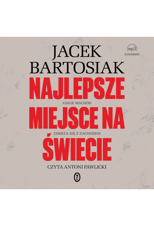 Najlepsze miejsce na świecie. Gdzie Wschód zderza się z Zachodem