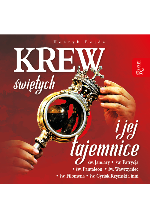 Krew świętych i jej tajemnice
