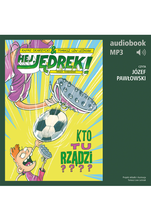 Hej, Jędrek! 3. Kto tu rządzi?
