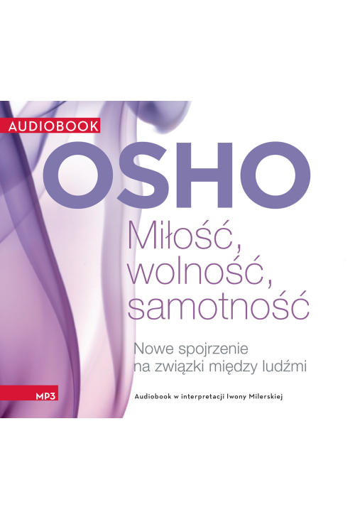 Miłość, wolność, samotność