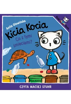 Kicia Kocia. Co z tymi...