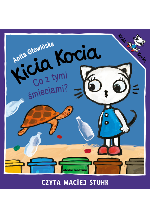 Kicia Kocia. Co z tymi śmieciami?