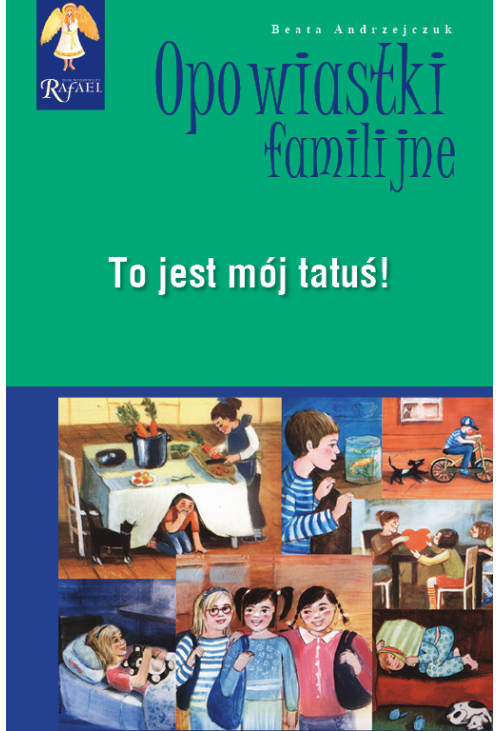 To jest mój tatuś! Seria: Opowiastki familijne