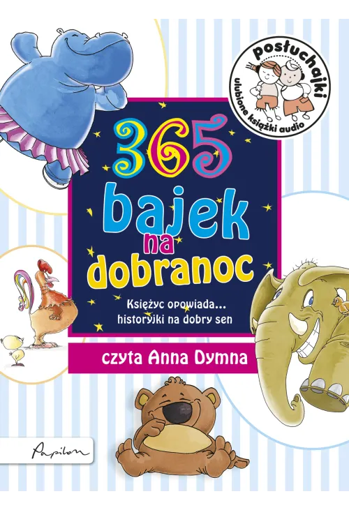 Posłuchajki. 365 bajek na dobranoc