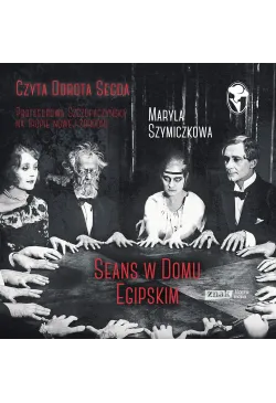 Seans w Domu Egipskim....
